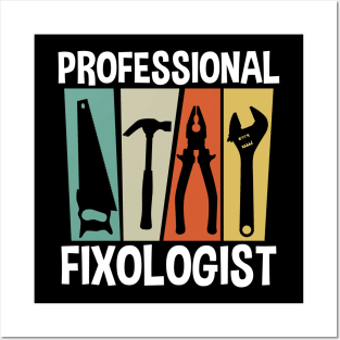 Professional Fixologist Posters and Art